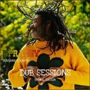 Spraggy - Sunshine Country (Dub Sessions) [Special Edition] (2021)