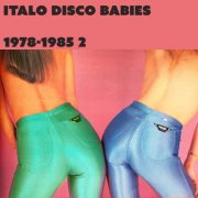 VA - Italo Disco Babies 1978-1985: Rare Disco & Funk Dance Hits, Vol. 2 (2025)