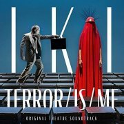 Iki - Terror/Is/Me (Original Theatre Soundtrack) (2022) [Hi-Res]