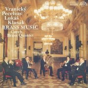 Czech Wind Quintet - Vranický, Pecelius, Lukáš, Klusák: Brass Music (2012)