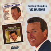 Vic Damone - You Were Only Fooling / Country Love Songs (2003)