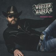 Wheeler Walker Jr. - Redneck Shit (2016)