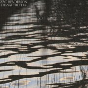 Zac Henderson - Change the Tides (2026) Hi-Res