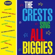 The Crests - The Crests Sing All Biggies (2015)