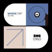 Mystic Trip - We Are (2024)