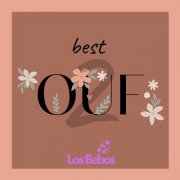 LOS BEBOS - BEST OUF 2 (2025) Hi-Res