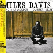 Miles Davis And Milt Jackson - Quintet / Sextet (2013) [SHM-CD]