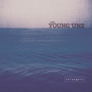 The Young'uns - Strangers (2017)