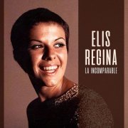 Elis Regina - La Incomparable… (2017)