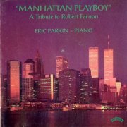 Eric Parkin - Manhattan Playboy (1996)