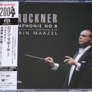 Lorin Maazel - Bruckner: Symphony No.8 in C minor (1989) [2024 SACD]