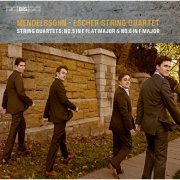 The Escher String Quartet - Mendelssohn: String Quartets Nos. 5 & 6 (2016) [Hi-Res]