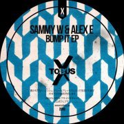 Sammy W & Alex E - Bump It EP (2018) FLAC