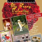 Various - My Funny Valentine (25 Vintage Songs Of Love 1932-1956) (2012)