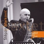 Stepan Markovic - Stepan Markovic Saxtet (2006)