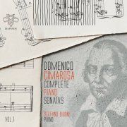 Stefano Bigoni - Domenico Cimarosa: Complete Piano Sonatas, Vol.1 (2022)