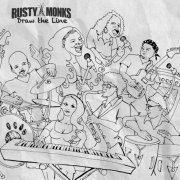 Rusty Monks - Draw The Line (2023) [Hi-Res]