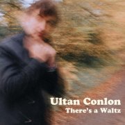 Ultan Conlon - There’s a Waltz (2020)