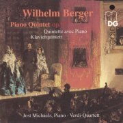 Jost Michaels, Verdi-Quartett – Wilhelm Reinhard Berger – Piano Quintet (1994)