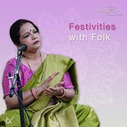 VA - Festivities with Folk - Backpack Studio - Folk Music of India by Anahad Foundation (2021) Hi-Res