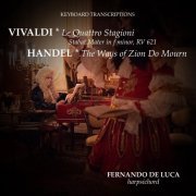 Fernando De Luca - Keyboard Transcriptions. Vivaldi & Handel (2021)