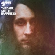 Armon Jay - The Dark Side of Happiness (2020)
