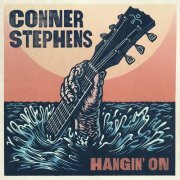 Conner Stephens - Hangin' On (2024)