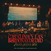 Catalina y Las Bordonas de Oro - Salón de Baile (En vivo desde Club Chocolate) (2026) [Hi-Res]