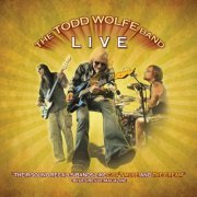 Todd Wolfe - The Todd Wolfe Band - Live (2011)