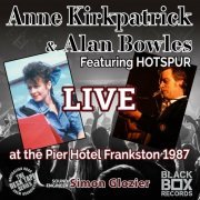 Anne Kirkpatrick - LIVE at the Pier Hotel Frankston 1987 (2024)