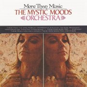 The Mystic Moods Orchestra - More Than Music (1967)