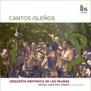 Orquesta Sinfónica de Las Palmas feat. Rafael Sánchez Araña - Cantos isleños (2020) [Hi-Res]