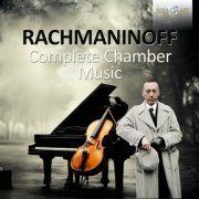 Ekaterina Litvintseva - Rachmaninoff: Complete Chamber Music (2024)