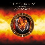 The Mystery Men? - Firewalkers (2018)