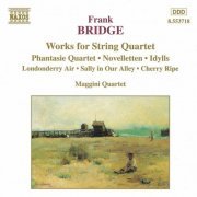 Maggini Quartet - Bridge: Works for String Quartet (1995)