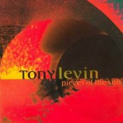 Tony Levin - Pieces Of The Sun (2002)