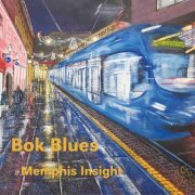 Bok Blues - Memphis Insigh (2021) [Hi-Res]