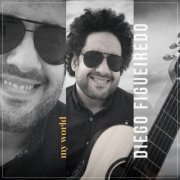 Diego Figueiredo - My World (2023) Hi Res