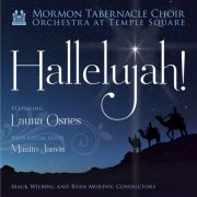The Tabernacle Choir, Orchestra at Temple Square, Ryan Murphy, Mack Wilberg - Hallelujah! (2016) [Hi-Res]