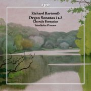 Friedhelm Flamme - Richard Bartmuß: Organ Sonatas 1 & 3 - Chorale Fantasias (2026) [Hi-Res]