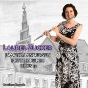 Laurel Zucker - Joachim Andersen: Flute Etudes, Op. 15 (2021)