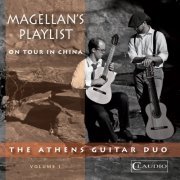 Athens Guitar Duo - Magellan's Playlist, Vol. 1: On Tour in China (2013) [Hi-Res]