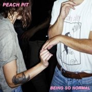 Peach Pit - Being So Normal (2017)