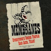 The Membranes - Everyone's Going Triple Bad Acid, Yeah!: The Complete Membranes 1980-1993 (2017)