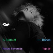 VA - Future Favorites Top 25 - A State of Trance 25 Years (2026)
