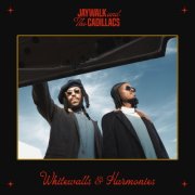 Jaywalk and The Cadillacs - Whitewalls & Harmonies (2025)