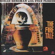 Borah Bergman With Evan Parker - The Fire Tale (1994)