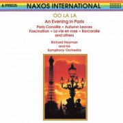 Richard Hayman & His Symphony Orchestra, Richard Hayman - Ooh La la: An Evening in Paris (1991)