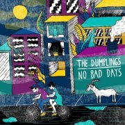 The Dumplings - No Bad Days (2014)