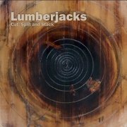 Lumberjacks - Cut, Split and Stack (2022)